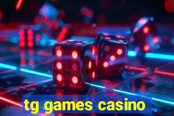 tg games casino